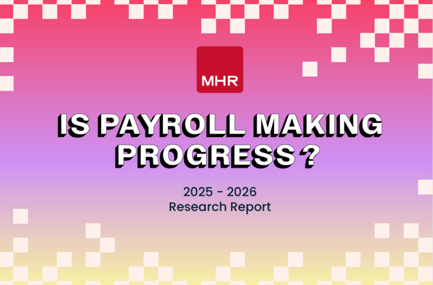  Is Payroll Making Progress? 2025 – 2026 Research Report