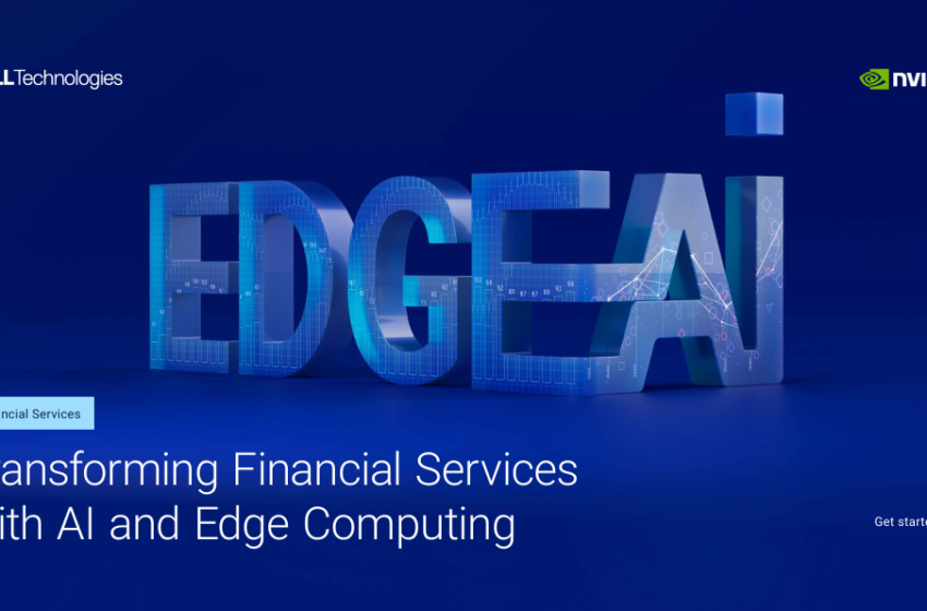  Transforming Financial Services with AI and Edge Computing