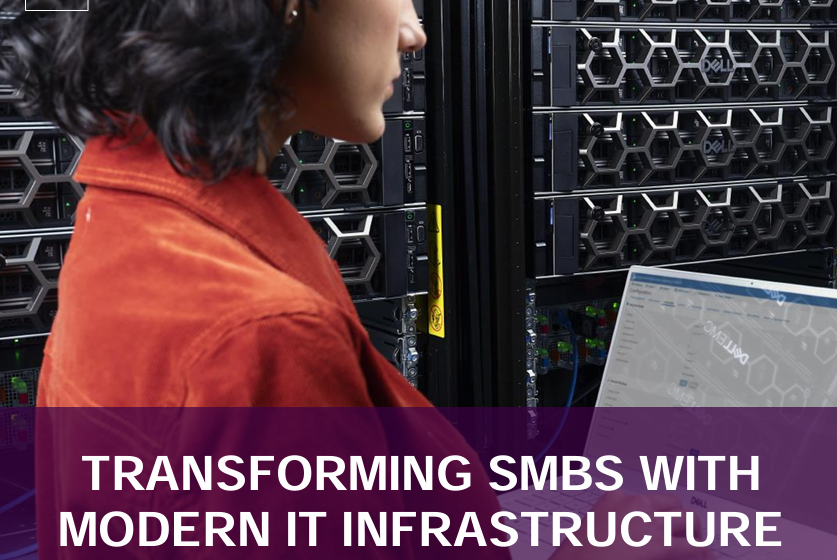  Transforming SMBs with Modern IT Infrastructure