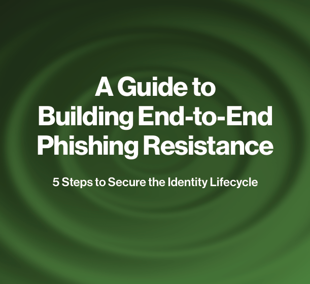  Guide to Building E2E Phishing Resistance