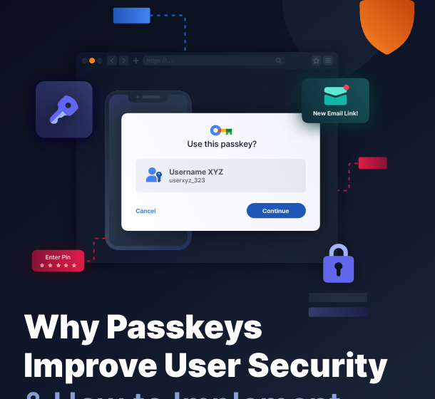  Why Passkeys Improve User Security
