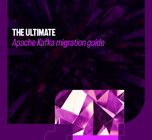  The Ultimate Apache Kafka migration guide