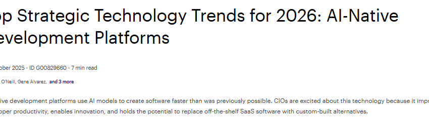  Gartner Top Strategic Technology Trends for 2026: AI-Native Development Platforms