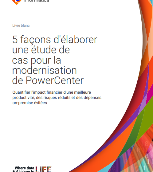  5 Top Ways to Build a Business Case for PowerCenter Modernization