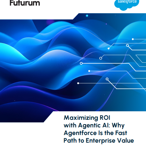  Maximizing ROI with Agentic AI: Why Agentforce Is the Fast Path to Enterprise Value