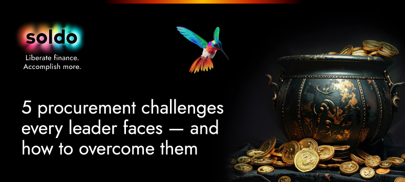  5 Procurement Challenges Every Leader Faces – And How To Overcome Them