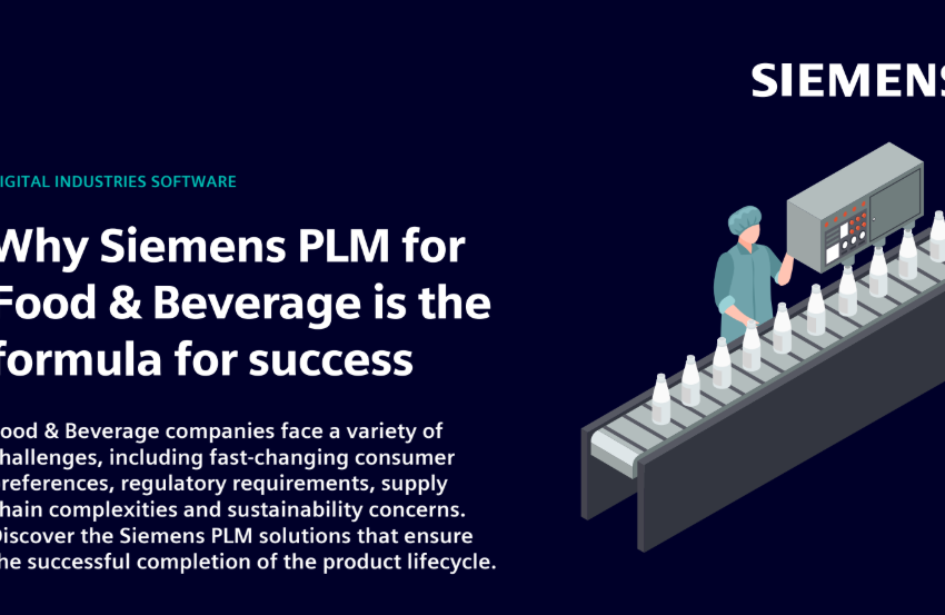  Why Siemens PLM for food & beverage is the formula for success