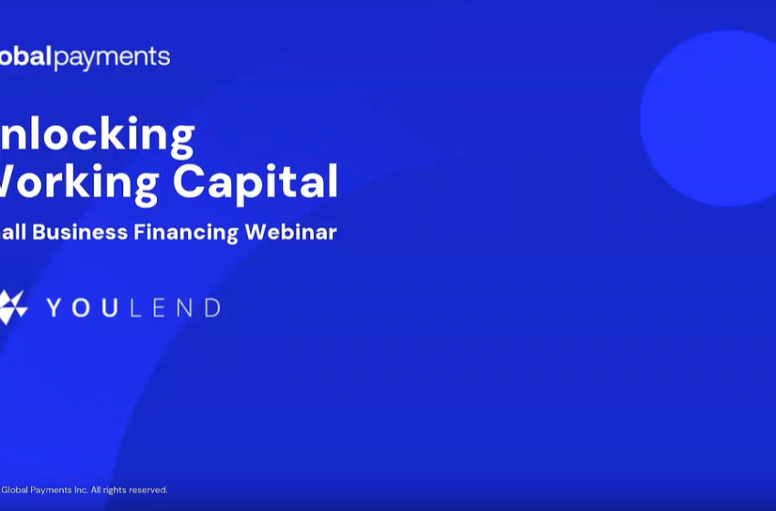  Unlocking Working Capital – Small Business Financial Webinar