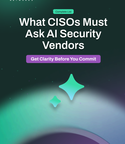  Critical Questions CISOs Should Ask AI Security Vendors