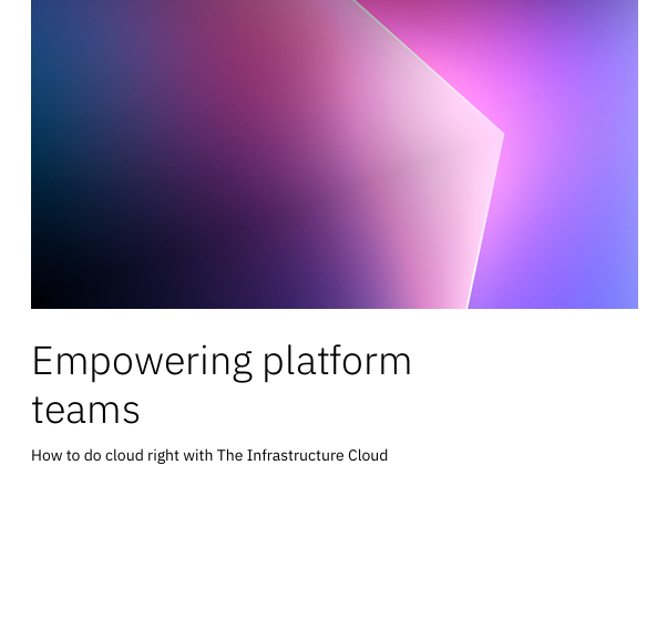  Empowering platform teams: How to do cloud right with The Infrastructure Cloud