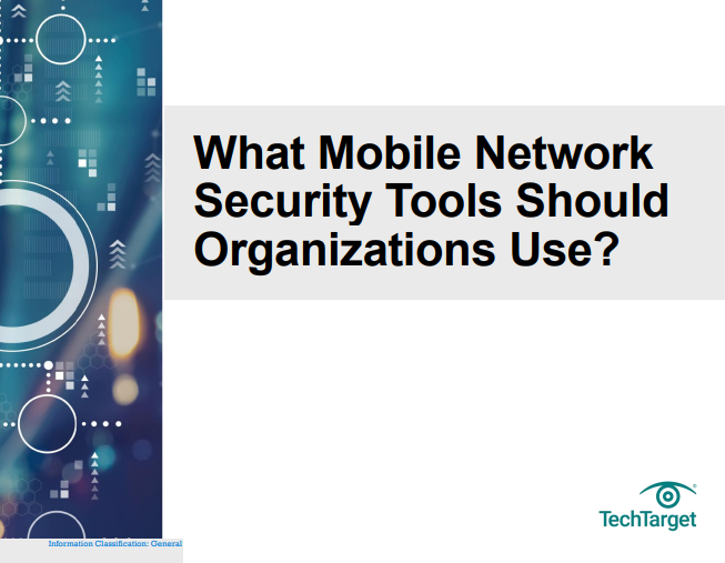  What Mobile Network Security Tools Should Organizations Use?