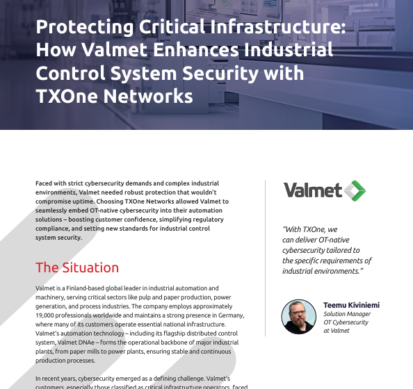  Protecting Critical Infrastructure: How Valmet Enhances Industrial Control System Security with TXOne Networks