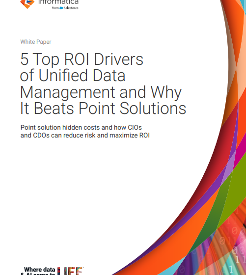  5 Top ROI Drivers of Unified Data Management and Why It Beats Point Solutions
