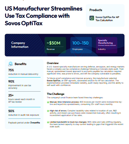  Case Study: US Manufacturer Streamlines Use Tax Compliance with Sovos OptiTax