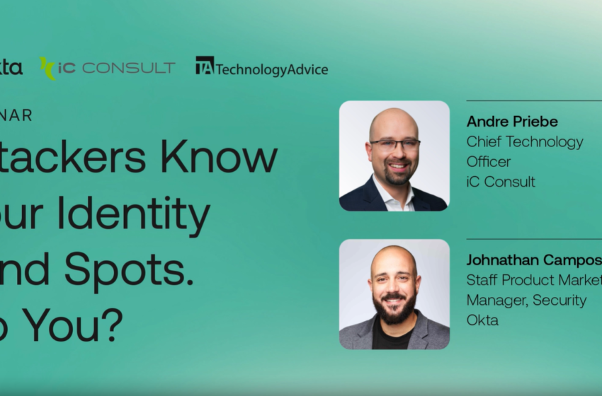  Attackers know your identity blind spots. Do you?