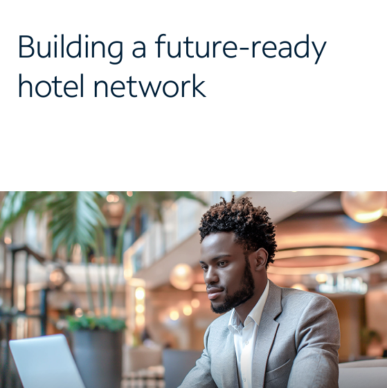  E-book: Building a future-ready hotel network