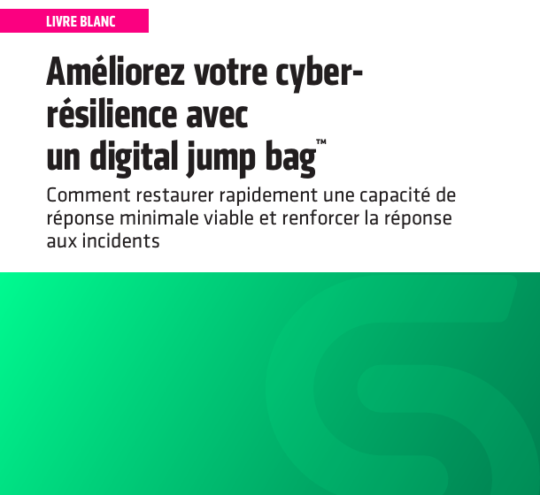  Ameliorez votre cyber-resilience avec un digital jump bag