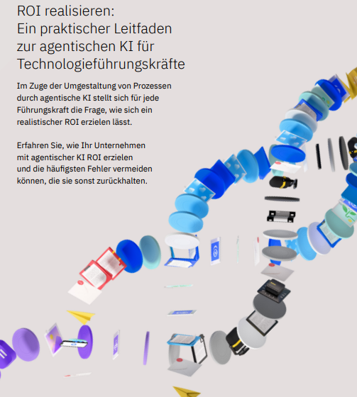  ROI realisieren: Ein praktischer Leitfaden zur agentischen KI fr Technologiefhrungskrfte