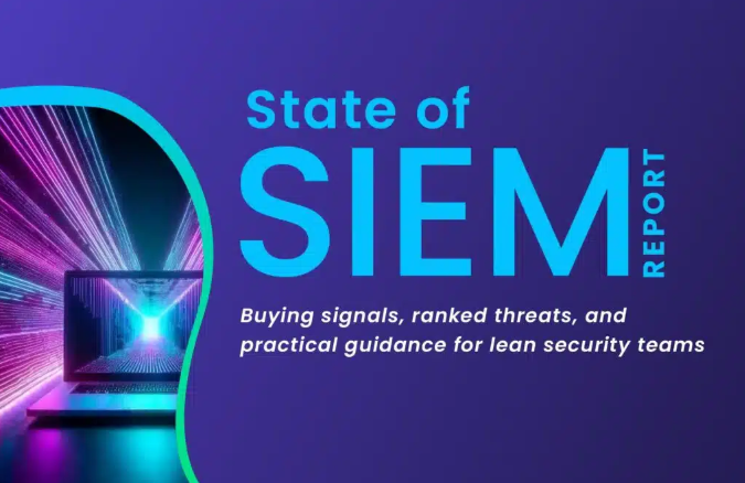  State of the SIEM Report