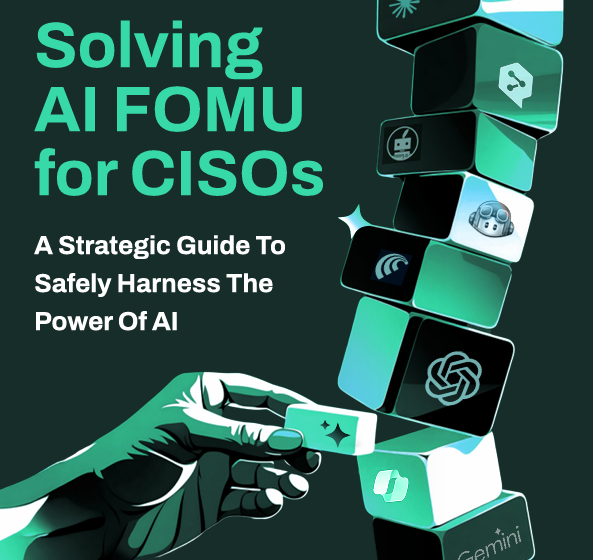  Solving AI FOMU for CISOs: A strategic guide to safely harness the power of AI