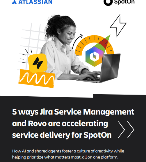  5 ways Jira Service Management and Rovo are accelerating serv