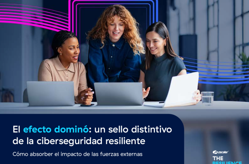  El efecto domin: un sello distintivo de la ciberseguridad resiliente