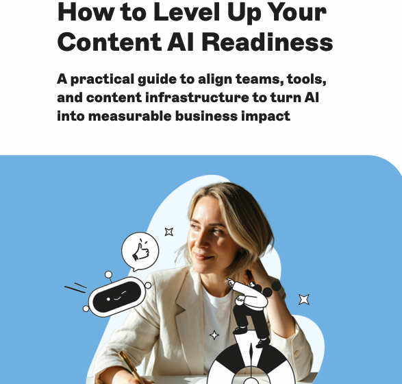  How to Level Up Your Content AI Readiness