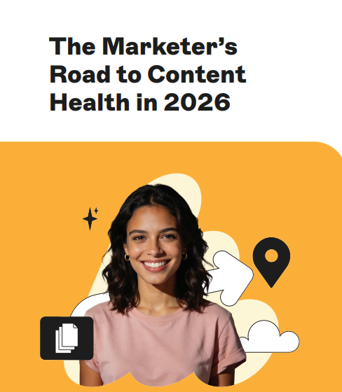 The Marketers Road to Content Health in 2026