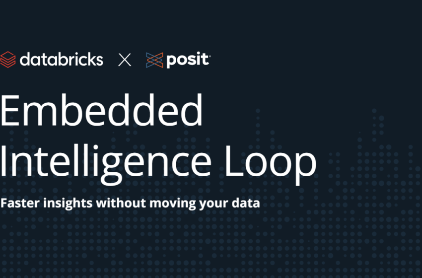  Embedded Intelligence Loop: Faster Insights Without Moving Yo