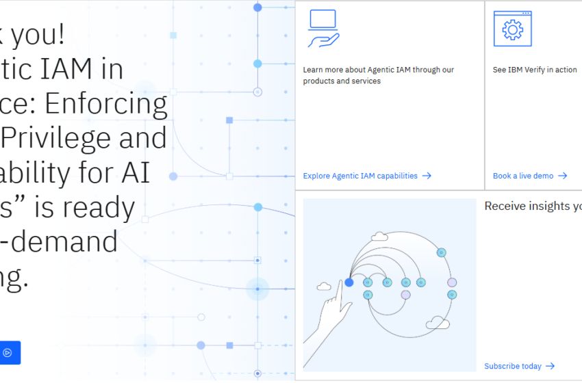 Agentic IAM in Practice: Enforcing Least Privilege and Auditability for AI Age
