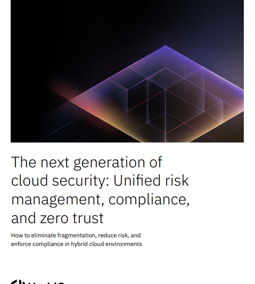  The next generation of cloud security: Unified risk management, complian