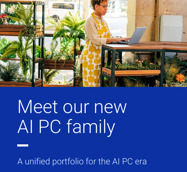  Meet Our New AI PC Family: A Unified Portfolio for the AI PC Era