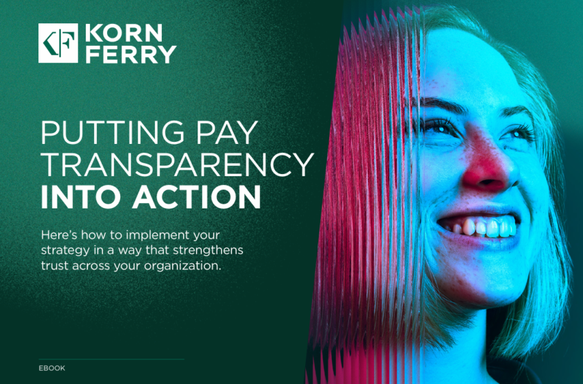  How to Lead your Organization Through Pay Transparency