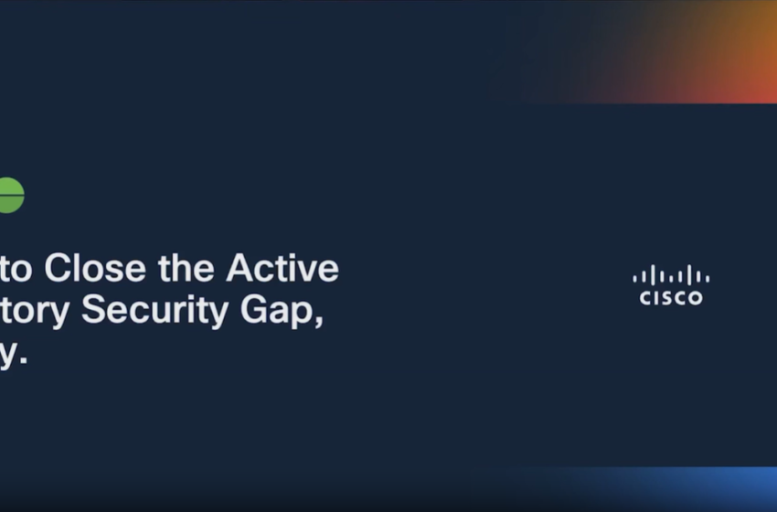  How to Close the Active Directory Security Gap, Finally