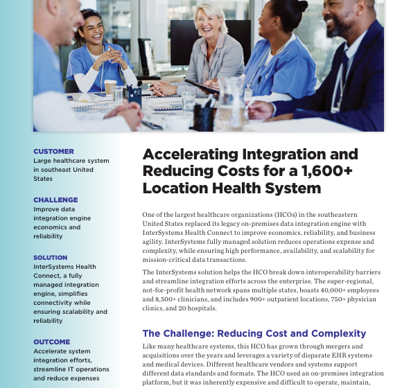  Accelerating Integration and Reducing Costs for a 1,600+ Location Health 