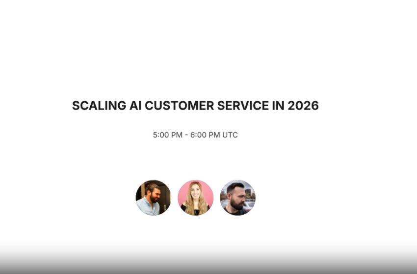  Scaling AI Customer Service in 2026