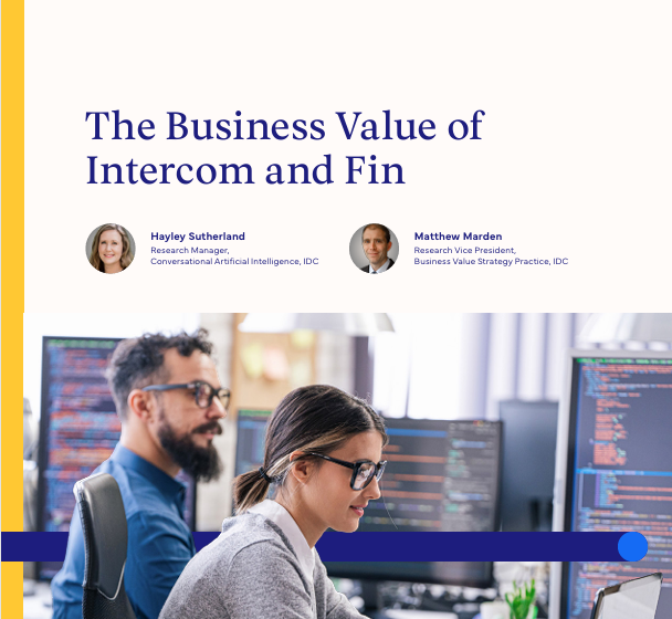  The Business Value of Intercom and Fin