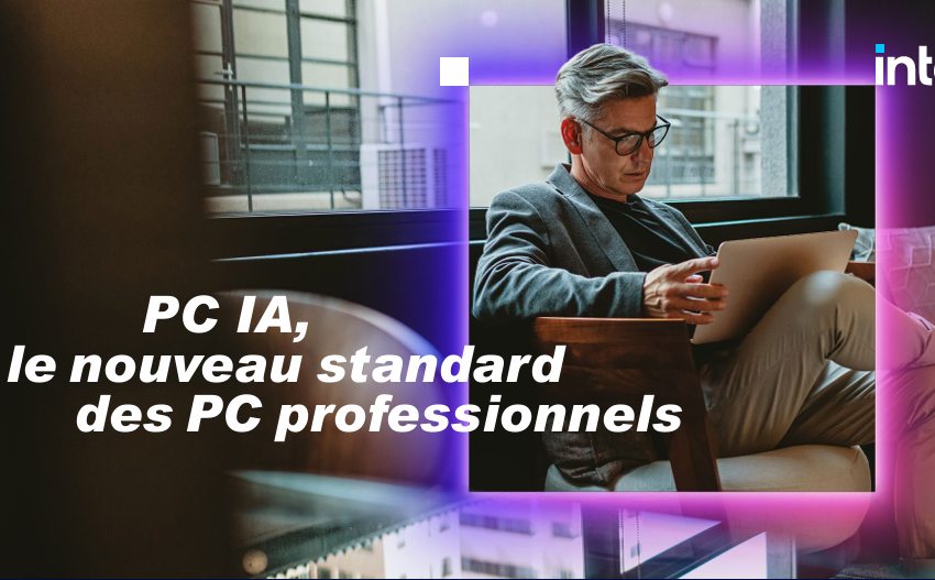  PC IA, le nouveau standard des PC professionnels