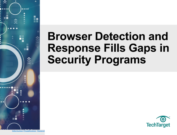  Browser Detection and Response Fills Gaps in Security Programs