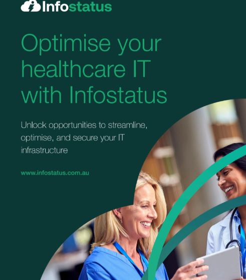  Optimise your healthcare IT with Infostatus