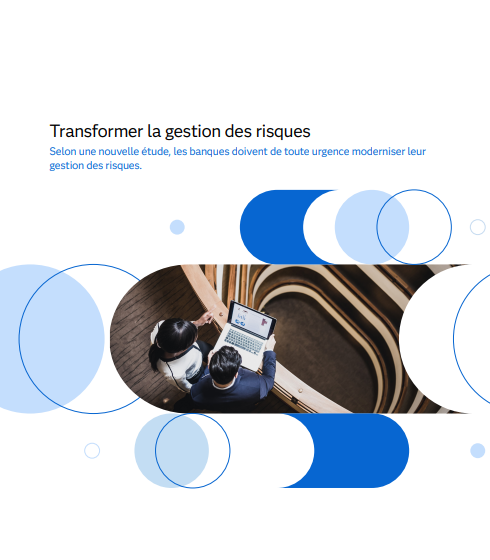  Transformer la gestion des risques