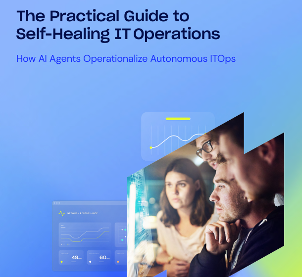  The Practical Guide to Self-Healing IT Operations