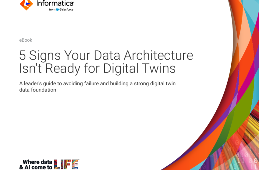  5 Signs Your Data Architecture Isn’t Ready for Digital Twins
