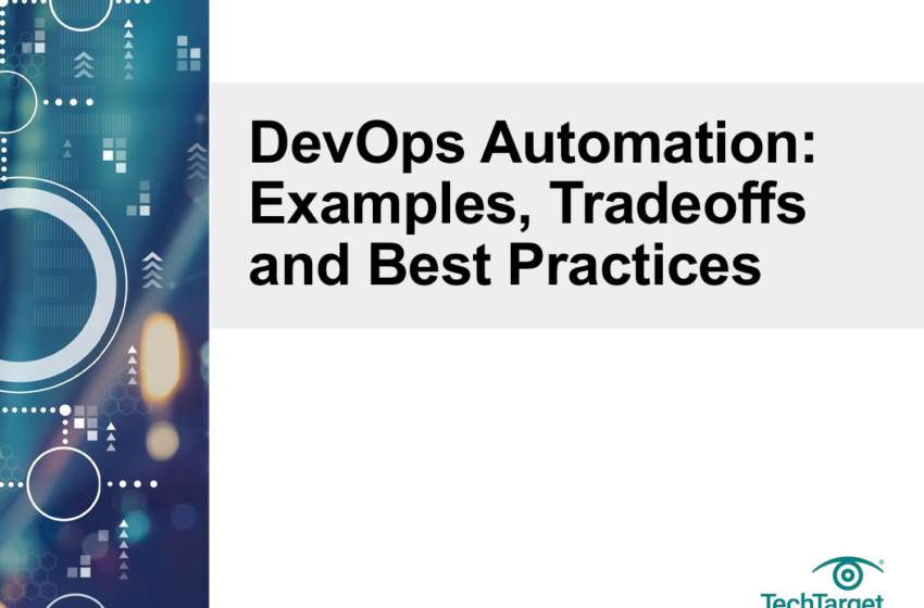  DevOps Automation: Examples, Tradeoffs and Best Practices