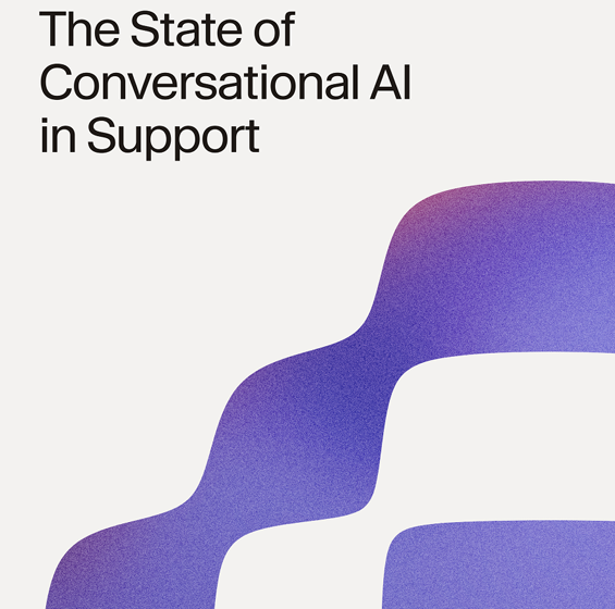  The State of Conversational AI in Support