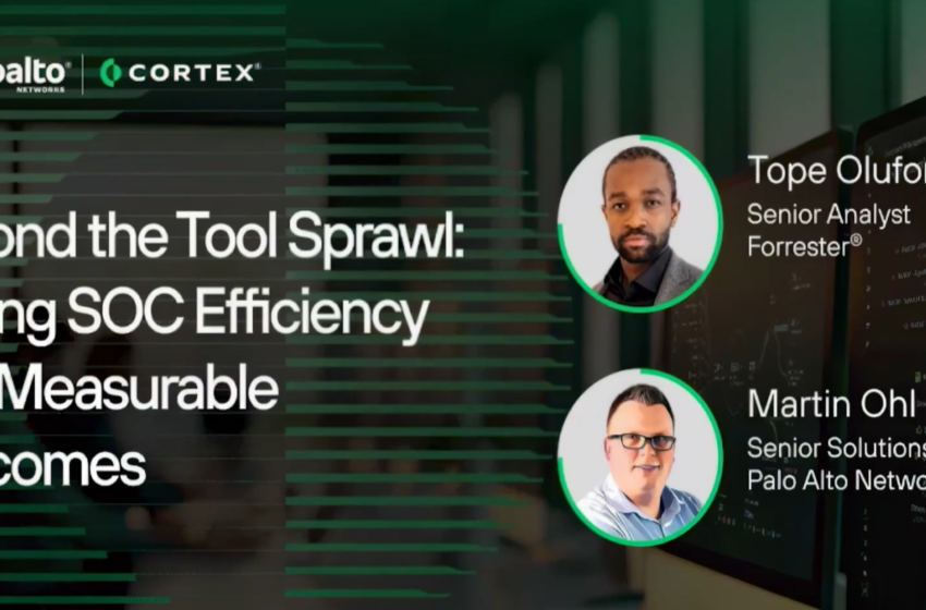  Beyond the Tool Sprawl: Driving SOC Efficiency and Measurable Outcomes