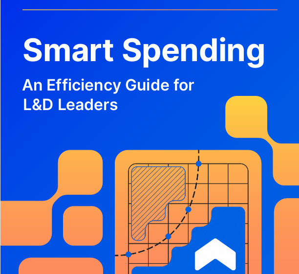  Smart Spending: An Efficiency Guide for L&D Leaders