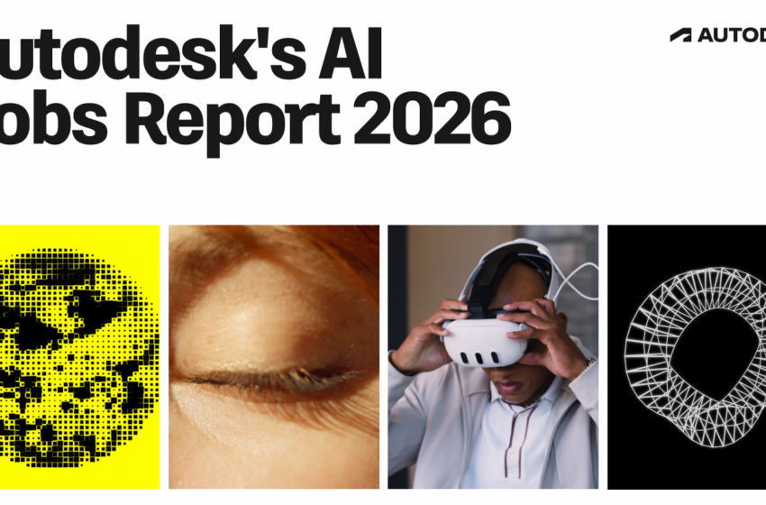  Autodesk’s AI Jobs Report 2026