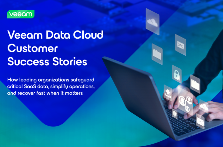  Veeam Data Cloud Customer Success Stories