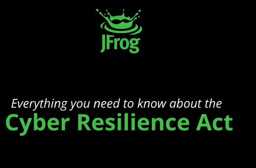  Everything you Need to Know About the Cyber Resilience Act